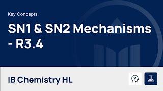 SN1 & SN2 Mechanisms video thumbnail